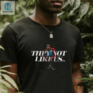 Get Laughs With The Unique Official They Not Like Us Tee hotcouturetrends 1 2