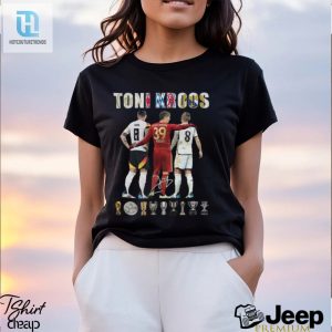 Toni Kroos Retirement Tshirt Titles Love And Laughs hotcouturetrends 1 3