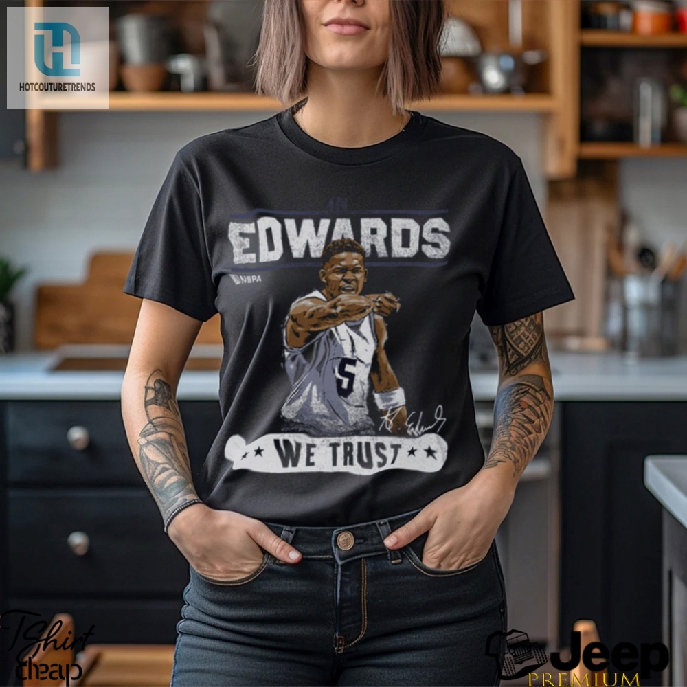 Score Laughs With The Anthony Edwards In Edwards We Trust Tee