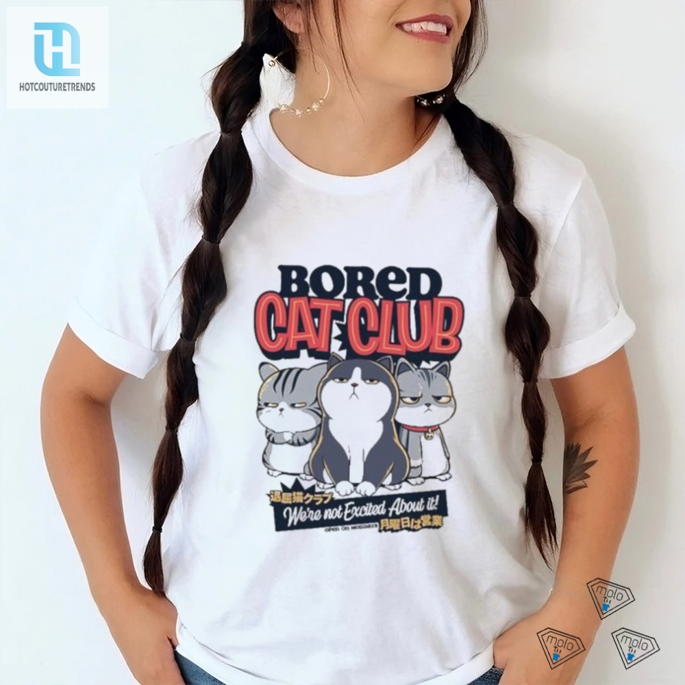 Bored Cat Club Tshirt  Hilarious  Unique Design