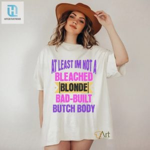 Funny Not Bleach Blonde Shirt Stand Out With Humor hotcouturetrends 1 3