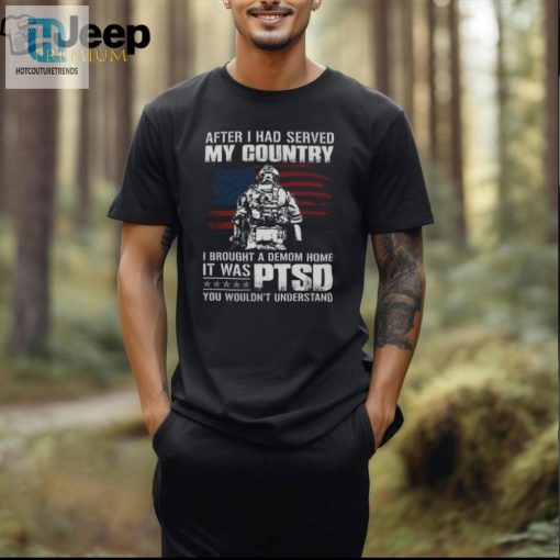 Demon Home Ptsd Gift Tshirt Funny Patriotic Veterans Day hotcouturetrends 1 2