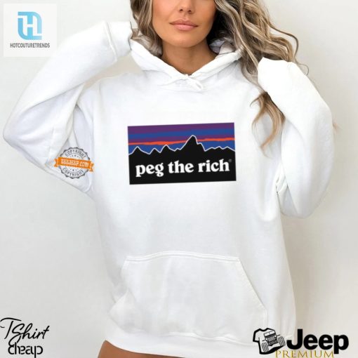 Peg The Rich Shirt Hilarious And Unique Statement Tee hotcouturetrends 1