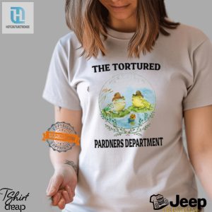 Tortured Pardners Dept Shirt Unique Funny And Stylish hotcouturetrends 1 3