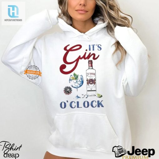 Funny Its Gin Oclock Shirt Unique Hilarious Design hotcouturetrends 1