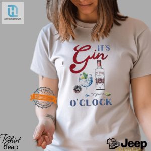 Funny Its Gin Oclock Shirt Unique Hilarious Design hotcouturetrends 1 2