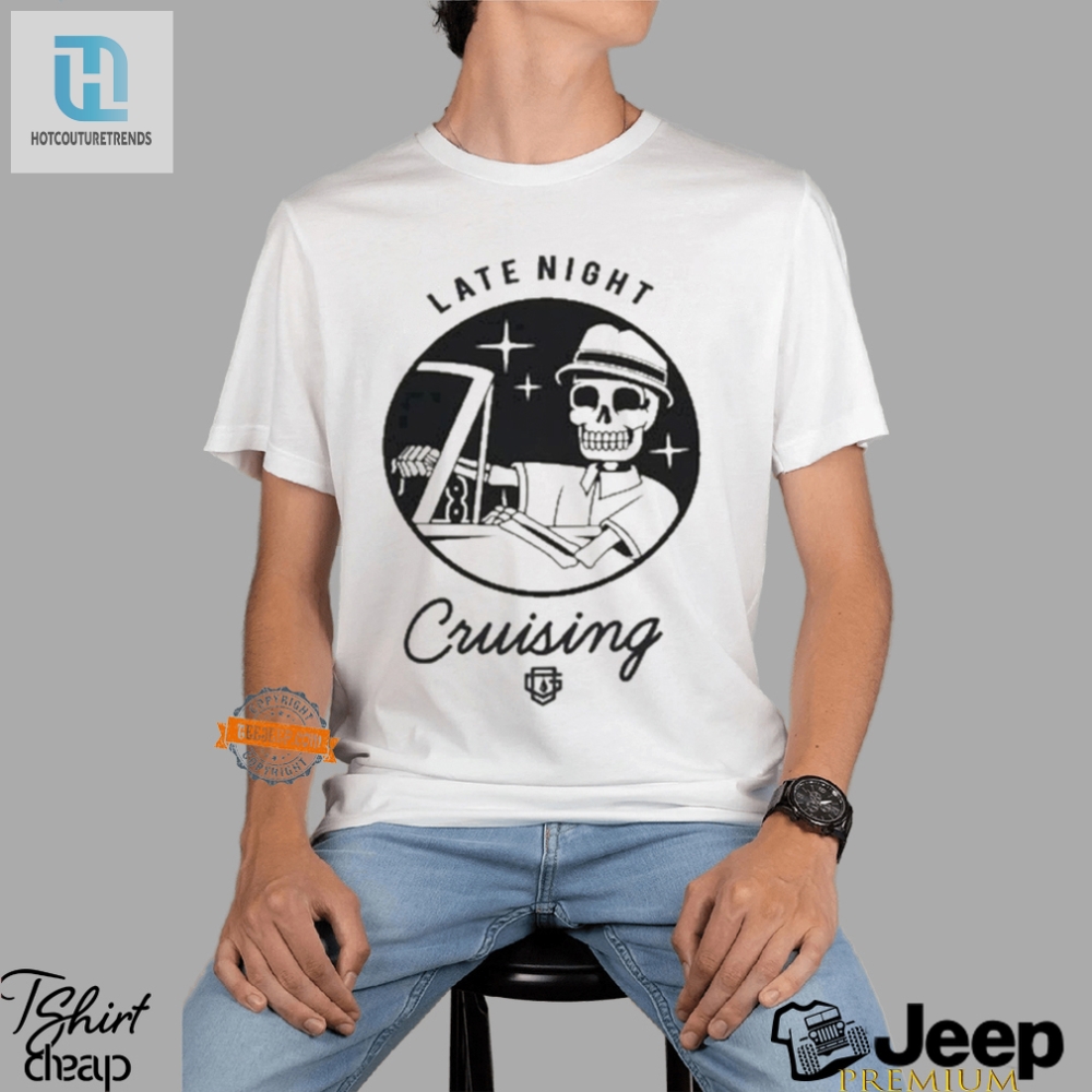 Funny Og Family Late Night Cruising Tshirt  Stand Out