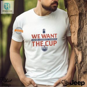 Funny Edmonton Oilers We Want The Cup 2024 Shirt hotcouturetrends 1 3