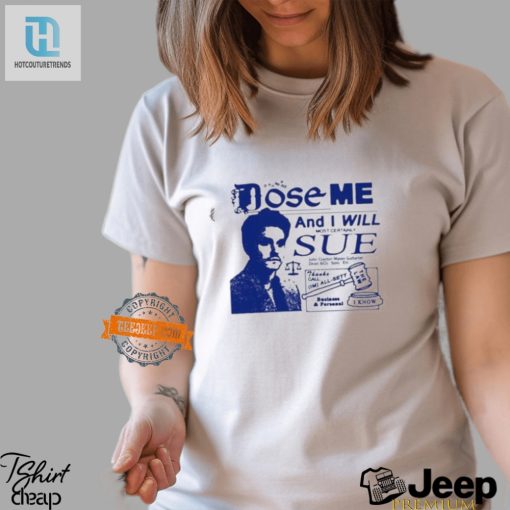 Sue Me Shirt Hilarious Legal Threat Tee For Sale hotcouturetrends 1 2