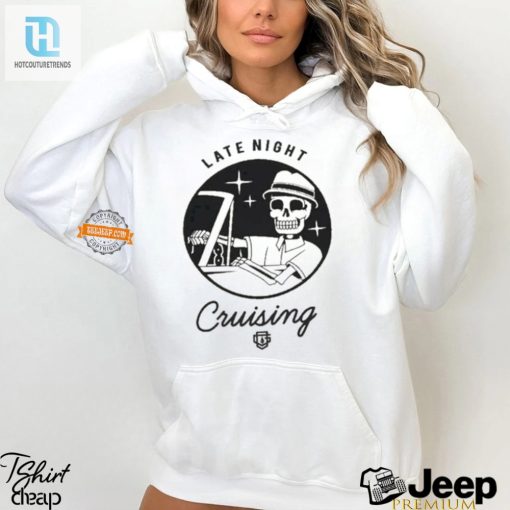 Get Laughs With Og Family Late Night Cruising Tee hotcouturetrends 1