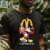 Quirky Mickey Mcdonalds Tee Ill Be There For You Humor hotcouturetrends 1