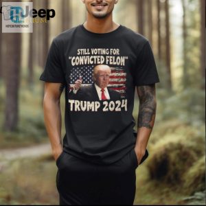 Vote Trump Convicted Felon 2024 Funny Tshirt hotcouturetrends 1 2