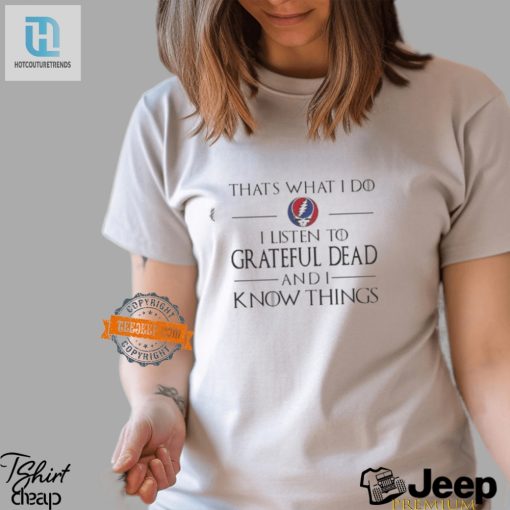 Listen Laugh Know Grateful Dead Tshirt Magic hotcouturetrends 1 2