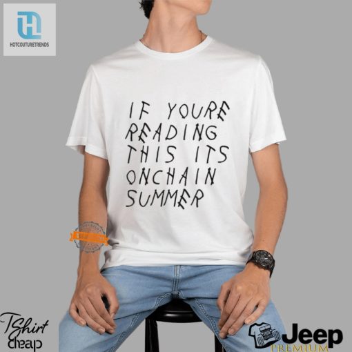 Lol Get Your Jesse Pollak Onchain Summer Shirt Today hotcouturetrends 1 1