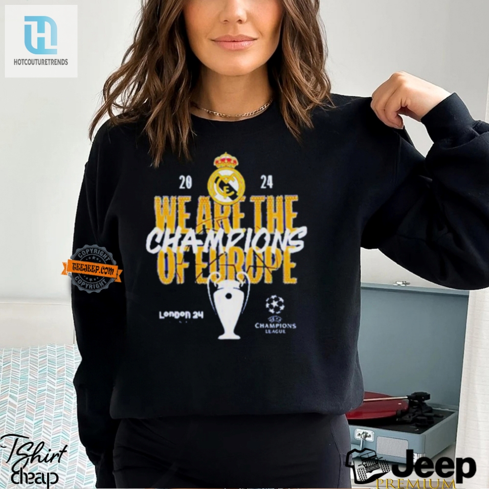 Rule Europe In Style Funny Real Madrid Champs Shirt