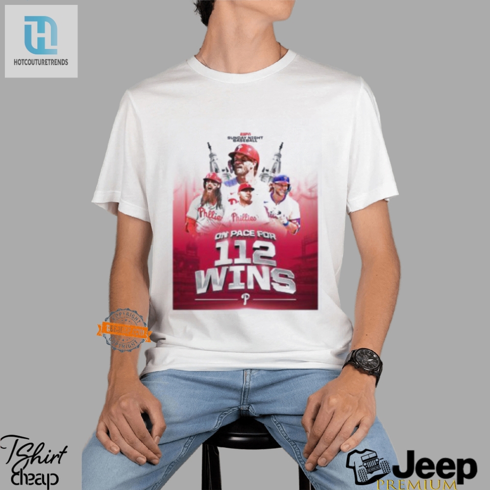 Philly Dilly Phillies 112 Wins Tshirt Grab Yours Now