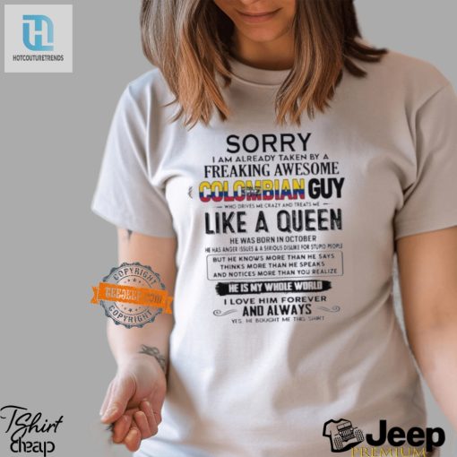 Sorry Taken By Awesome Colombian October Guy Shirt Funny hotcouturetrends 1