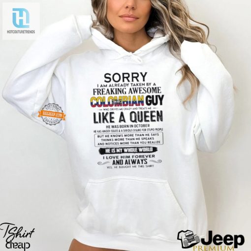 Sorry Taken By Awesome Colombian October Guy Shirt Funny hotcouturetrends 1 1