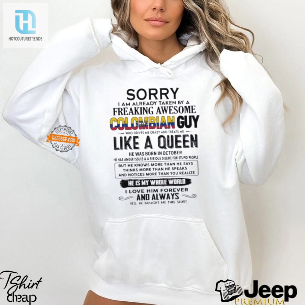 Sorry Taken By Awesome Colombian October Guy Shirt  Funny