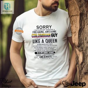 Sorry Taken By Awesome Colombian October Guy Shirt Funny hotcouturetrends 1 2