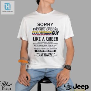 Sorry Taken By Awesome Colombian October Guy Shirt Funny hotcouturetrends 1 3