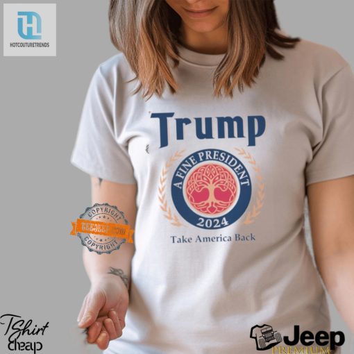 Funny Trump 2024 Take America Back Unique President Shirt hotcouturetrends 1