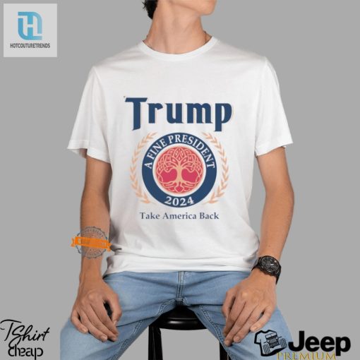 Funny Trump 2024 Take America Back Unique President Shirt hotcouturetrends 1 3