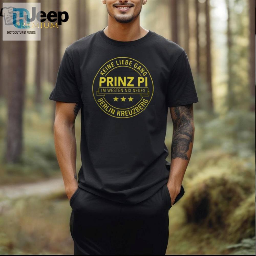 Get Laughs With Unique Prinz Pi Merch Keine Liebe Gang Tee
