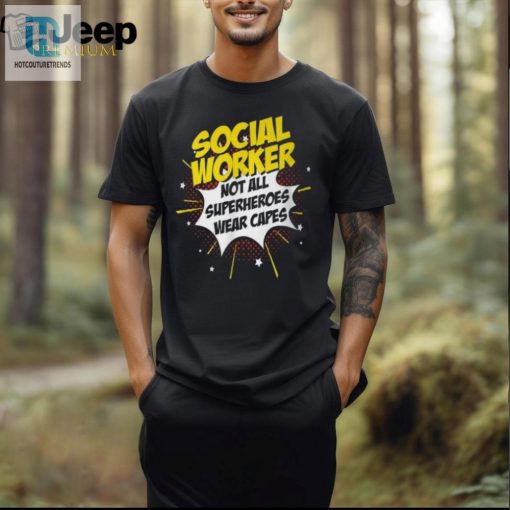 Social Worker Superhero Tee Unique Hilarious Comic Design hotcouturetrends 1 1