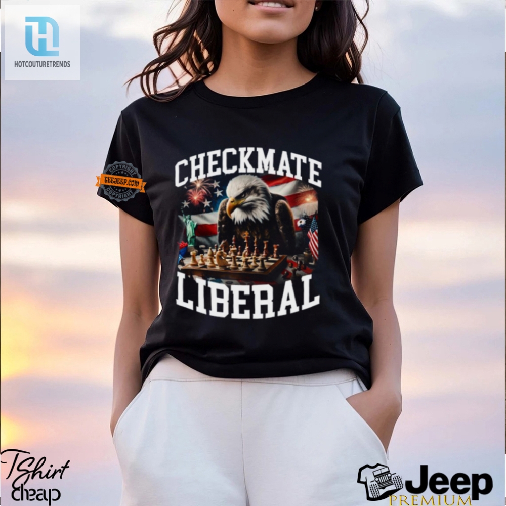 Outwit Liberals Funny  Unique Checkmate Tshirt