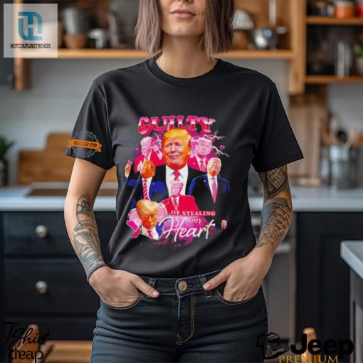 Trump Stole My Heart Shirt Funny Unique Design hotcouturetrends 1