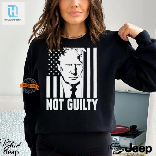 Funny Trump Not Guilty Flag Shirt Unique Statement Tee hotcouturetrends 1 3