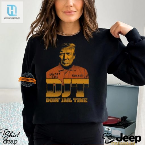 Hilarious Djt Jail Time Shirt Stand Out With Unique Humor hotcouturetrends 1 3