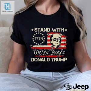 Funny We The People Trump 2024 Felon Shirt Stand Out hotcouturetrends 1 1