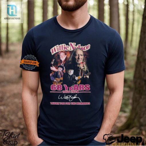 Willie Nelson 68 Years Tee Funny Tribute Unique Memories hotcouturetrends 1 2