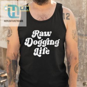 Get Ben Afflecks Raw Dogging Life Shirt Wear The Laughs hotcouturetrends 1 4
