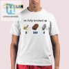 Get Lols With Our Unique Im Fully Bricked Up Shirt hotcouturetrends 1