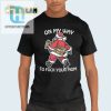 Funny On My Way To Fuck Your Mom Tshirt Stand Out Boldly hotcouturetrends 1