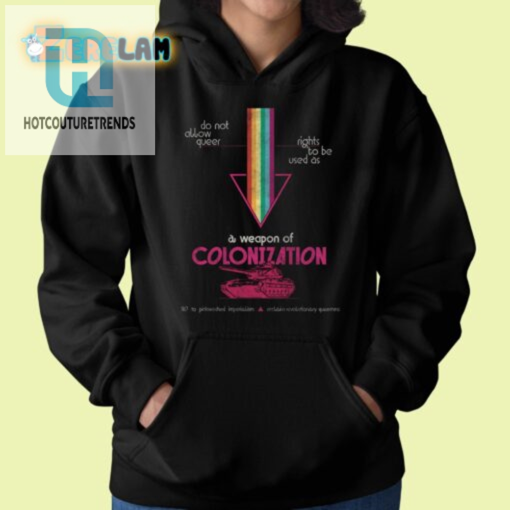 Funny Anticolonization Queer Rights Shirt  Stand Proud Now