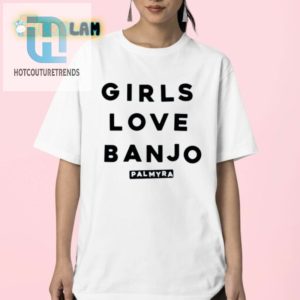 Quirky Girls Love Banjo Shirt Tune Into Laughter hotcouturetrends 1 2