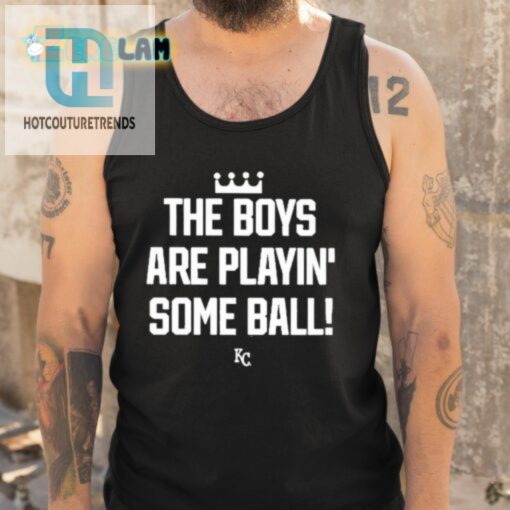 Funny Kc Royals Tee The Boys Are Playin Some Ball hotcouturetrends 1 4