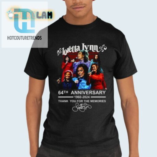 Loretta Lynn 64Th Anniv Tee 60 Years Of Memorable Laughs hotcouturetrends 1