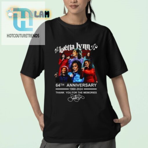 Loretta Lynn 64Th Anniv Tee 60 Years Of Memorable Laughs hotcouturetrends 1 2