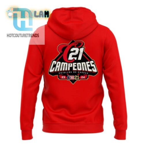 Get Cozy With 21 Campeones Criollos 2024 Hoodie A Humorous Hit hotcouturetrends 1 1