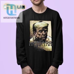 Funny Trump Shirt Shawshank Redemption Parody Tee hotcouturetrends 1 3