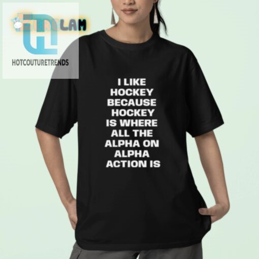 Funny Hockey Shirt Alpha On Alpha Action Tee hotcouturetrends 1 2