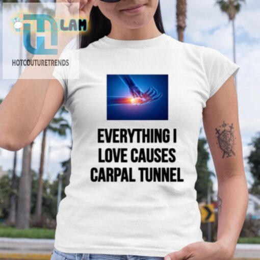 Funny Carpal Tunnel Shirt Perfect For Passionate Enthusiasts hotcouturetrends 1 3