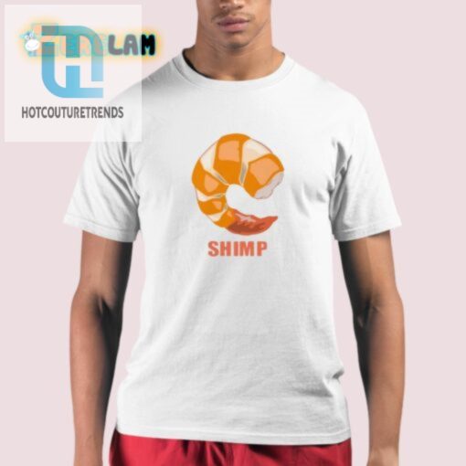 Get Laughs With Niceshirtthanks Shrimp Shirt Stand Out Now hotcouturetrends 1