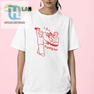 Get Jazzed With Thejazzestates Hilarious Cookin Shirt hotcouturetrends 1 2