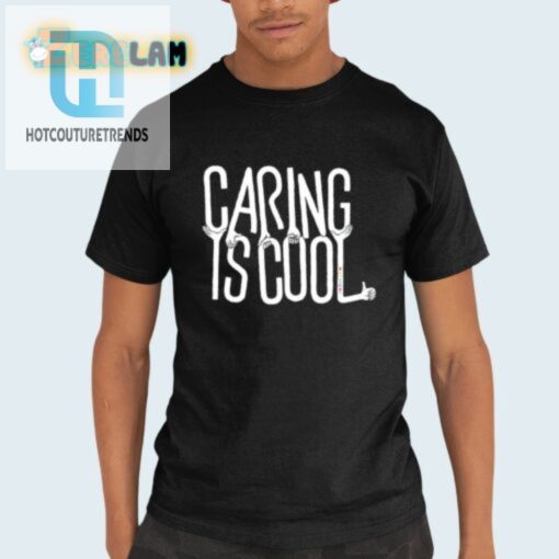 Caring Is Cool Shirt Spread Love With A Wink hotcouturetrends 1